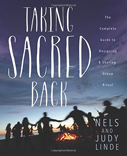 cover image Taking Sacred Back: The Complete Guide to Designing and Sharing Group Ritual
