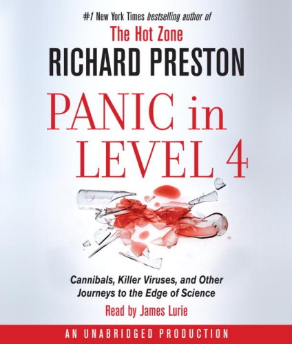 cover image Panic in Level 4: Cannibals, Killer Viruses, and Other Journeys to the Edge of Science