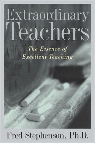 cover image EXTRAORDINARY TEACHERS: The Essence of Excellence Teaching