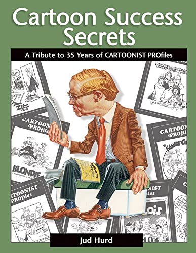 cover image Cartoon Success Secrets: A Tribute to 35 Years of Cartoonist Profiles