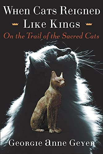 cover image When Cats Reigned Like Kings: On the Trail of the Sacred Cats