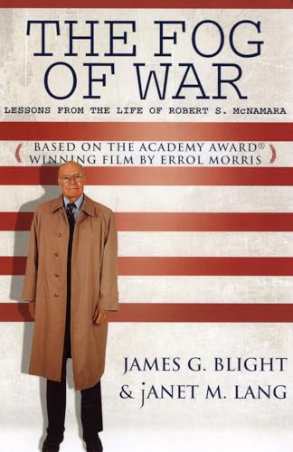 cover image THE FOG OF WAR: Lessons from the Life of Robert S. McNamara