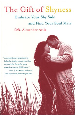 cover image The Gift of Shyness: Embrace Your Shy Side and Find Your Soul Mate