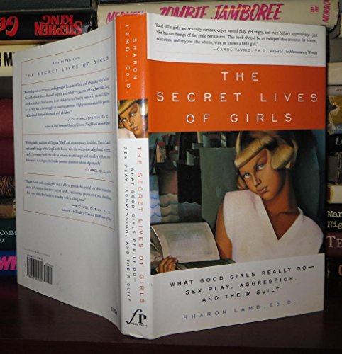 cover image THE SECRET LIVES OF GIRLS: The Real Feelings of Young Girls About Sex, Violence, Peer Pressure, and Morality