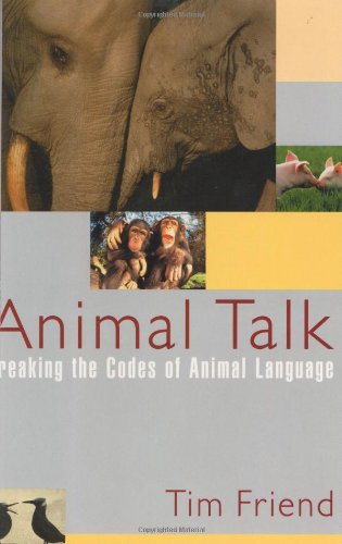 cover image ANIMAL TALK: Breaking the Codes of Animal Language