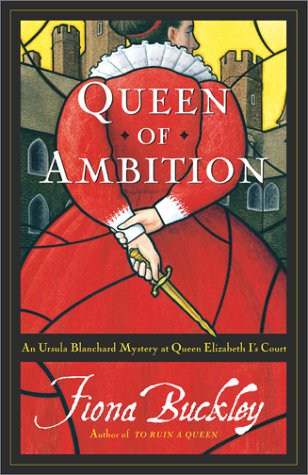 cover image QUEEN OF AMBITION: An Ursula Blanchard Mystery at Queen Elizabeth I's Court