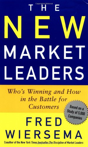 cover image THE NEW MARKET LEADERS: Who's Winning and How in the Battle for Customers