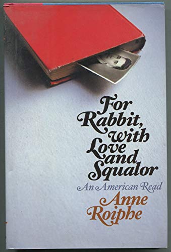 cover image For Rabbit, with Love and Squalor: An American Read