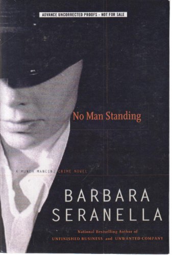 cover image NO MAN STANDING: A Munch Mancini Crime Novel