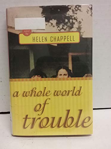 cover image A WHOLE WORLD OF TROUBLE