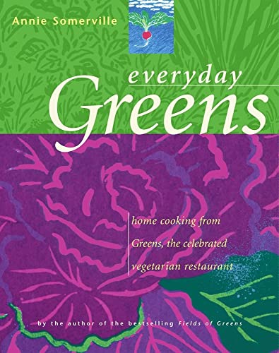 cover image EVERYDAY GREENS: Home Cooking from Greens, the Celebrated Vegetarian Restaurant