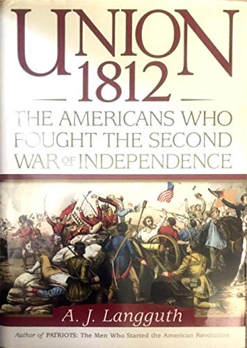 cover image Union 1812: The Americans Who Fought the Second War of Independence