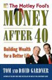 cover image The Motley Fool's Money After 40: Building Wealth for a Better Life
