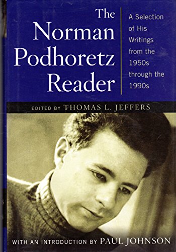 cover image THE NORMAN PODHORETZ READER: A Selection of His Writings from the 1950s Through the 1990s