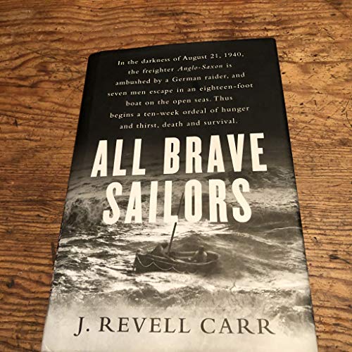 cover image ALL BRAVE SAILORS: The Sinking of the Anglo-Saxon, August 21, 1940