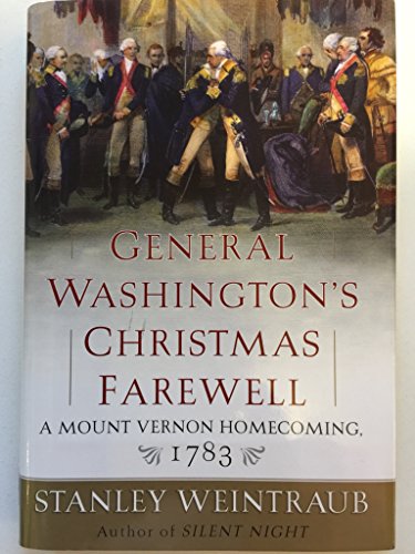 cover image GENERAL WASHINGTON'S CHRISTMAS FAREWELL: A Mount Vernon Homecoming, 1783