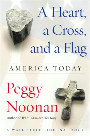 cover image A HEART, A CROSS, AND A FLAG: America Today