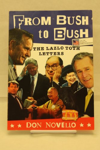 cover image From Bush to Bush: The Lazlo Toth Letters