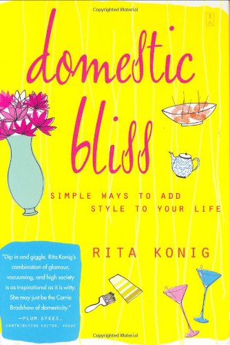 cover image Domestic Bliss: Simple Ways to Add Style to Your Life