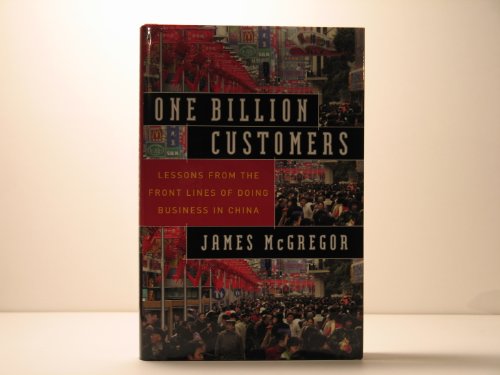 cover image One Billion Customers: Lessons from the Front Lines of Doing Business in China