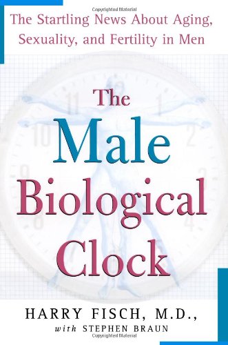 cover image The Male Biological Clock: The Startling News about Aging, Sexuality, and Fertility in Men