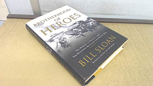 cover image Brotherhood of Heroes: The Marines at Peleliu, 1944 -- The Bloodiest Battle of the Pacific War