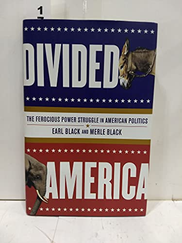 cover image Divided America: The Ferocious Power Struggle in American Politics