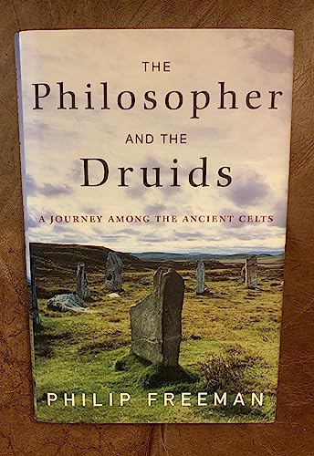 cover image The Philosopher and the Druids: A Journey Among the Ancient Celts