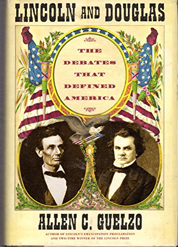 cover image Lincoln and Douglas: The Debates That Defined America