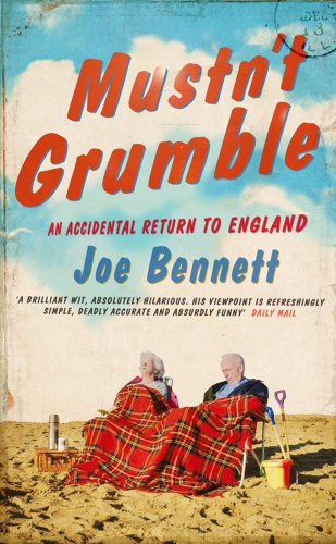 cover image Mustn't Grumble: An Accidental Return to England
