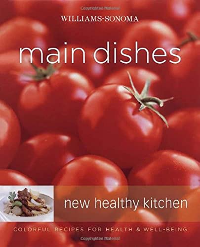 cover image Williams-Sonoma Main Dishes: New Healthy Recipes