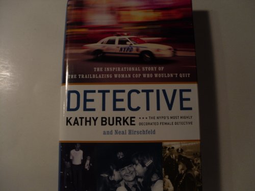 cover image Detective: The Inspirational Story of the Trailblazing Woman Cop Who Wouldn't Quit