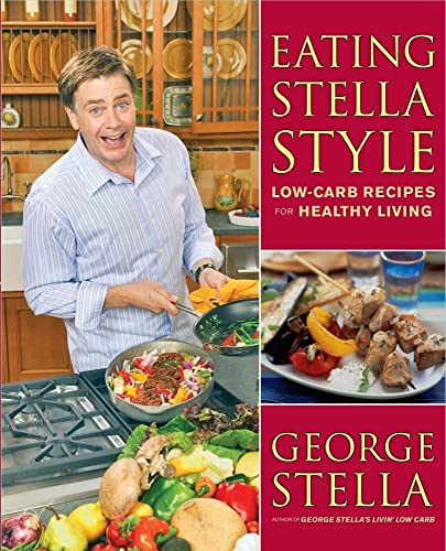 cover image Eating Stella Style: Low-Carb Recipes for Healthy Living