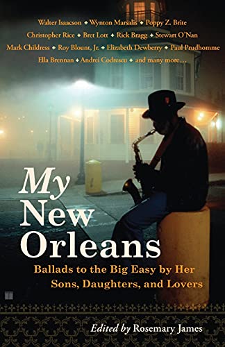 cover image My New Orleans: Ballads to the Big Easy by Her Sons, Daughters, and Lovers