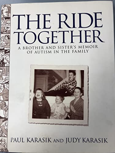 cover image THE RIDE TOGETHER: A Brother and Sister's Memoir of Autism in the Family