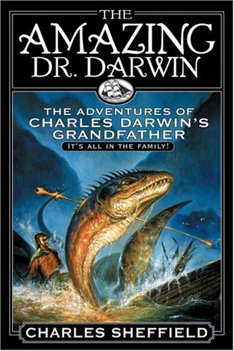 cover image THE AMAZING DR. DARWIN: The Adventures of Charles Darwin's Grandfather