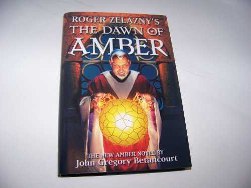 cover image ROGER ZELAZNY'S THE DAWN OF AMBER: Book One of the New Amber Trilogy