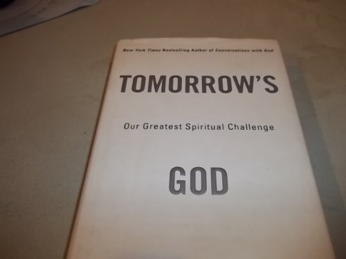 cover image TOMORROW'S GOD: Our Greatest Spiritual Challenge