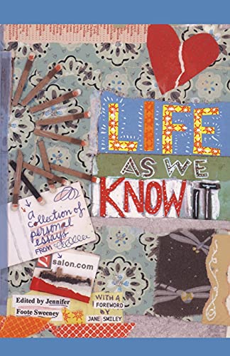 cover image Life as We Know It: A Collection of Personal Essays from Salon.com