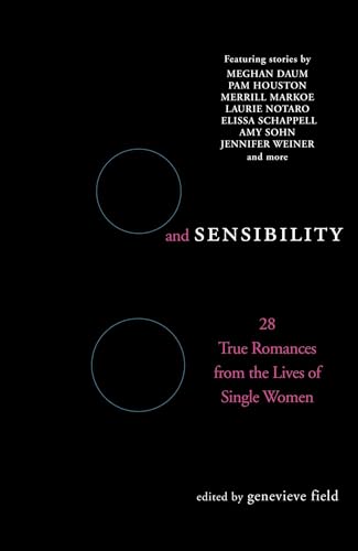 cover image SEX AND SENSIBILITY: Lust, Love, and Romance from the Lives of Single Women