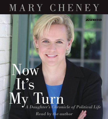 cover image Now It's My Turn: A Daughter's Chronicle of Political Life