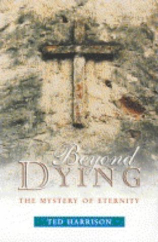 cover image BEYOND DYING: The Mystery of Eternity