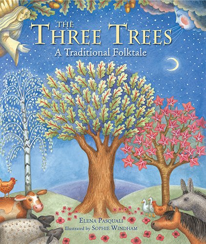 cover image The Three Trees: 
A Traditional Folktale