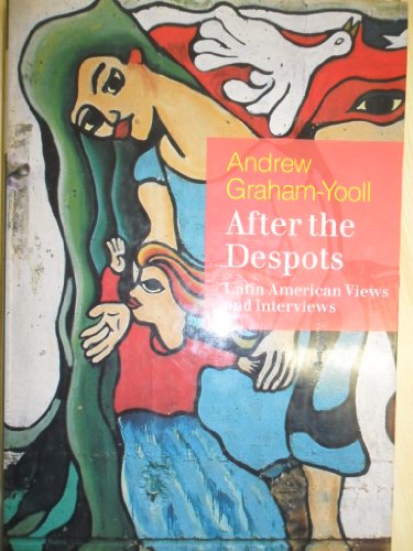 cover image After the Despots: Latin American Views and Interviews