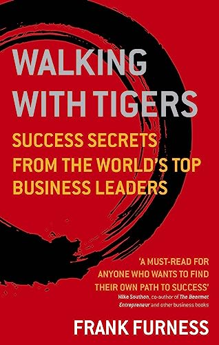cover image Walking with Tigers: Success Secrets from the World's Top Business Leaders