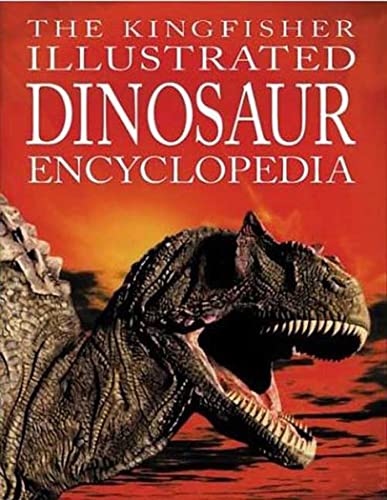 cover image The Kingfisher Illustrated Dinosaur Encyclopedia
