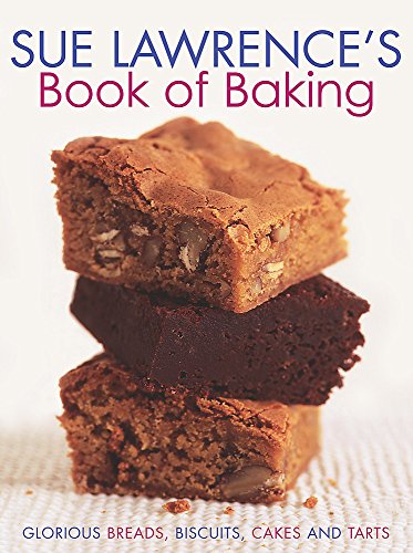 cover image Sue Lawrence's Book of Baking: Glorious Breads, Biscuits, Cakes and Tarts