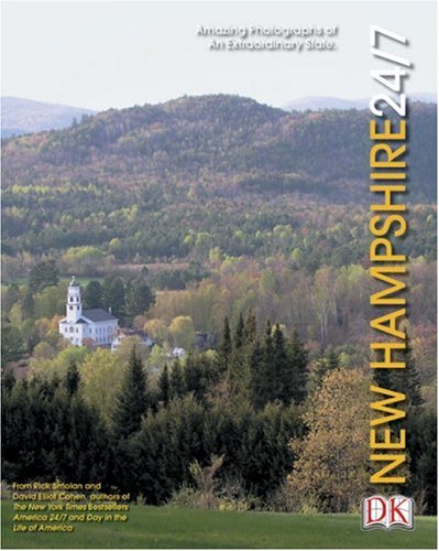 cover image NEW HAMPSHIRE 24/7: Amazing Photographs of an Extraordinary State