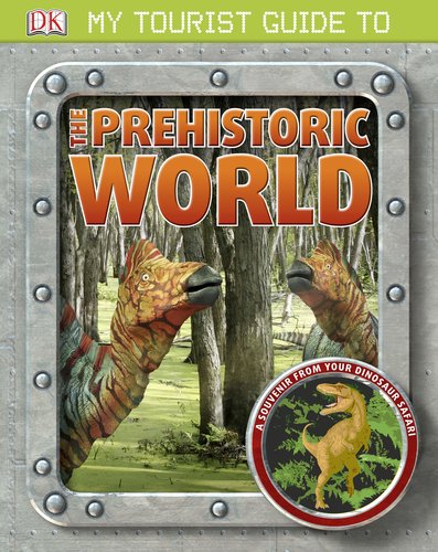 cover image My Tourist Guide to the Prehistoric World