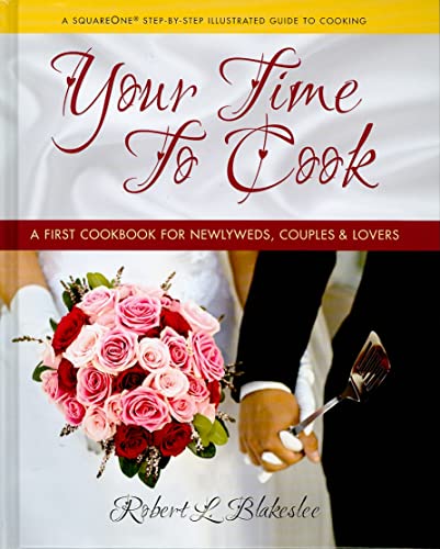 cover image Your Time to Cook: A First Cookbook for Newlyweds, Couples, & Lovers